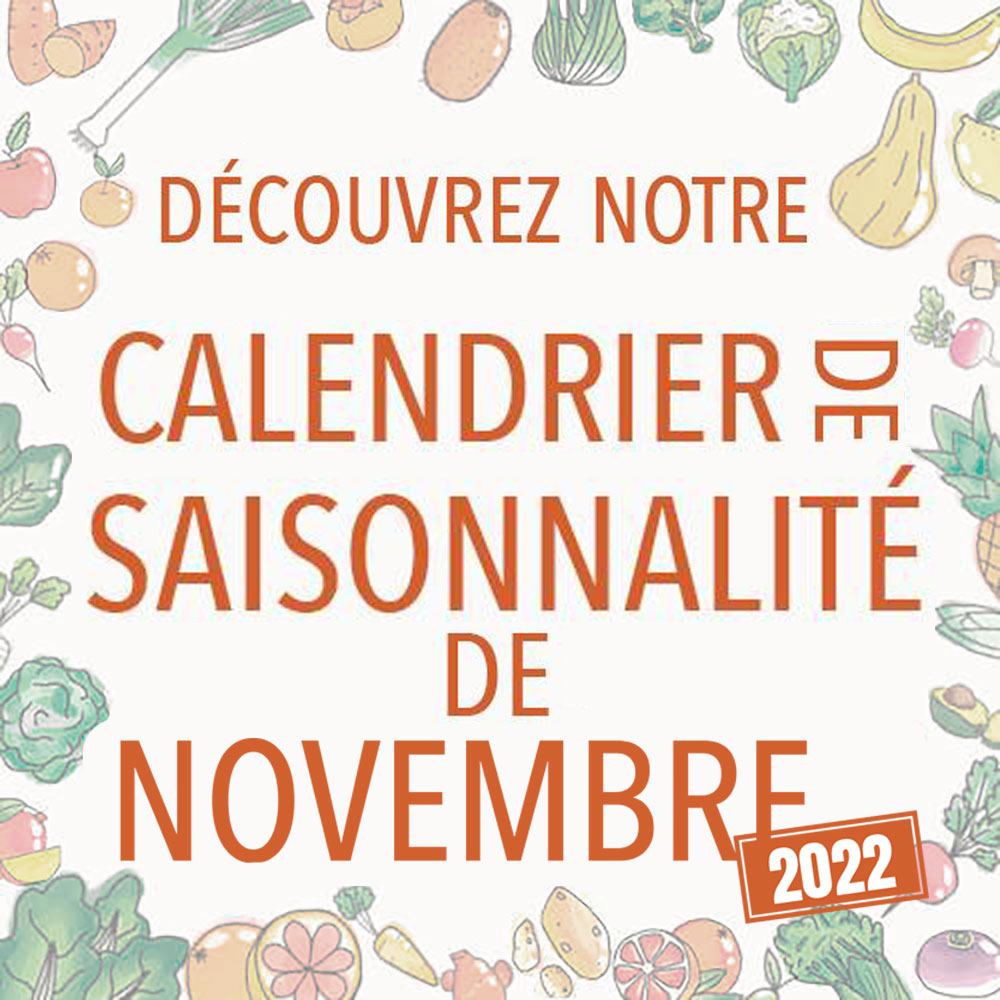 Fruits & légumes : le calendrier de saisonnalité de Novembre 2022, selon Biocoop Fruits & légumes : le calendrier de saisonnalité de Novembre 2022, selon Biocoop